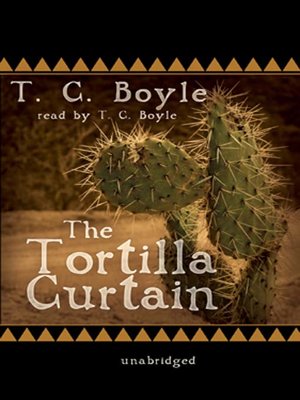The Tortilla Curtain - Audiobook
